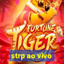 strp ao vivo